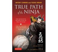 Yoshie Minami Antony Cummins True Path of the Ninja (Tascabile)