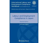 Yoshikazu Sugino Labour and Employment Compliance in Japan (Tascabile)