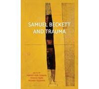 Yoshiki Tajiri Samuel Beckett and Trauma (Tascabile)