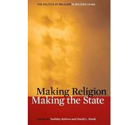 Yoshiko Ashiwa Making Religion, Making the State (Tascabile)