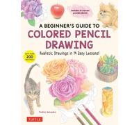 Yoshiko Watanabe A Beginner's Guide to Colored Pencil Drawing (Tascabile)