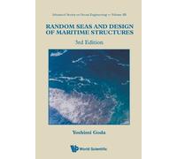 Yoshimi Goda Random Seas And Design Of Maritime Structures (3rd Edit (Tascabile)