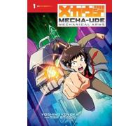 Yoshino Koyoka Mecha-Ude: Mechanical Arms (Volume 1) (Copertina rigida)
