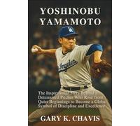 Yoshinobu Yamamoto: The Inspirational Story Behind a Determined Pitcher Who Rose from Quiet Beginnings to Become a Global Symbol of Discipline and Excellence
