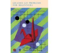 Graded Go Problems for Beginners, Volume One: Introductory Problems, 30-kyu to 25-kyu (1)