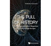 Yoshitaka Yamam Pull Of History, The: Human Understanding Of (Copertina rigida)