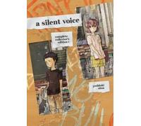 Yoshitoki Oima A Silent Voice Complete Collector's Edition 1 (Copertina rigida)