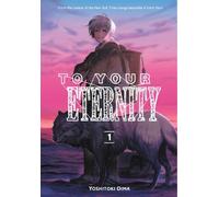 Yoshitoki Oima – To Your Eternity 1 – Tascabile
