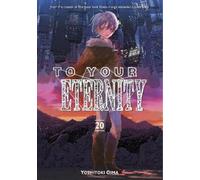 Yoshitoki Oima To Your Eternity 20 (Tascabile) To Your Eternity