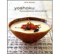 Yoshoku. Cucina giapponese stile occidentale. Ediz. illustrata