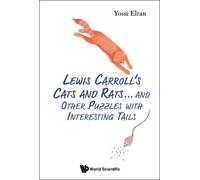Yossi Elran Lewis Carroll's Cats And Rats... And Other Puzzle (Copertina rigida)