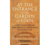 Yossi Klein Halevi At the Entrance to the Garden of Eden (Tascabile)