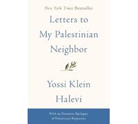 Yossi Klein Halevi Letters to My Palestinian Neighbor (Tascabile)