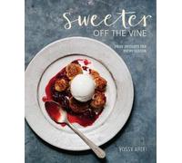 Yossy Arefi Sweeter off the Vine (Copertina rigida)