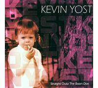 Yost,Kevin - Kevin Yost-Straight Outa the Boom Dox