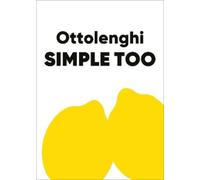 Yotam Ottolenghi Verena Lochmuller Ottolenghi SIMPLE TOO (Copertina rigida)
