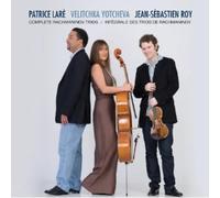 Yotcheva, Veilchka - Complete Rachmaninov Trios