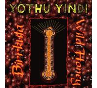 Yothu Yindi - Wild Honey-Birrkuta
