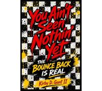 YOU AIN’T SEEN NOTHING YET: THE BOUNCE BACK IS REAL
