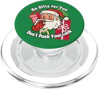 You Ain't Gettin Presents for Christmas Don't Push Your Luck PopSockets PopGrip per MagSafe