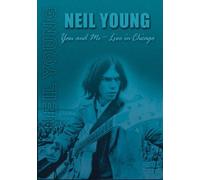 You and Me: Live in Chicago (DVD) Neil Young
