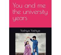 You and me the university years
