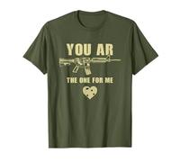 You AR The One for Me - Funny Sarcastic Gun & Rifle Humor Maglietta