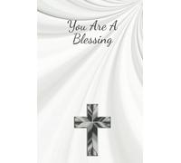 You Are A Blessing: Hardcover Prayer Journal for Women, Men or Youth. Reduce anxiety and strengthen your faith. Church journal for note-taking and ... Youth people. Faith journal & devotional.