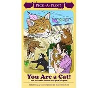 You Are a Cat!: Pick-A-Plot!