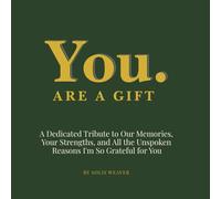 You Are a Gift: A Personalized Fill-In-The-Blank Gratitude Keepsake Journal with Creative Prompts and Photo Pages for the People You Love Most