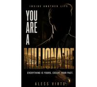 YOU ARE A MILLIONAIRE: What If You Woke Up With Everything?: 1