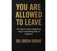 You Are Allowed to Leave: A quiet guide to choosing peace, letting go, and beginning again: A guide to reclaiming your peace Title Available