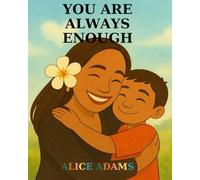 You Are Always Enough