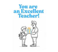 You Are an Excellent Teacher!: Notebook For Male Teachers