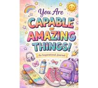 You Are Capable of Amazing Things A Lined Journal Diary for Notes, Thoughts & Creativity