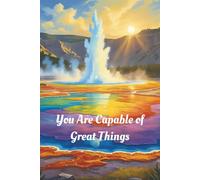 You Are Capable of Great Things