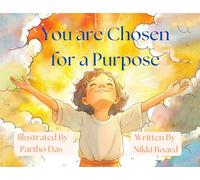 You are Chosen for a Purpose