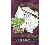 You Are Due: A Twin Sisters Cozy Mystery - Book 4