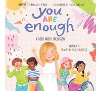 You Are Enough: A Book About Inclusion (HB) by O'Hair, Margaret