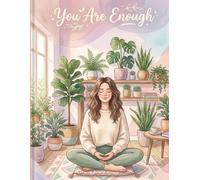 You Are Enough: Daily Reflections for Calm & Confidence