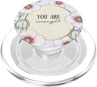 You Are Enough Floral Poppy Self Love Quote PopSockets PopGrip per MagSafe