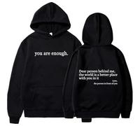 You Are Enough Hoodie, Dear Person Behind Me Hoodie Men Women, Sweatshirts Casual Letter Print Pullover (Black,M)
