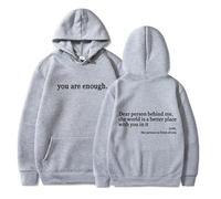 You Are Enough Hoodie, Dear Person Behind Me Hoodie Sweatshirt with Pocket Unisex (Light Grey,L)