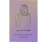 You Are Enough” Self-Love Journal - Inspirational Daily Affirmation Notebook for Women, Girls, and Teens - Minimalist Art Cover, Mental Health & Mindfulness Diary