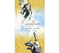 You Are Everything: 10 Starter Stories