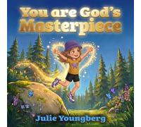 You Are God's Masterpiece: Girl Version