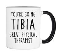 You Are Going Tibia Great Physical Therapist - Coffee Tazzine Da Caffè Ceramica Tazze Resistente Mug Per Tè Cucina Cappuccino 330Ml