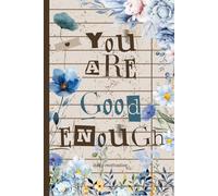 You Are Good Enough 6x9 Journal/Notebook: Vision Board