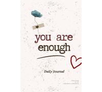 You Are Good Enough: Daily Journal