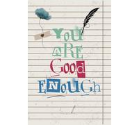 You Are Good Enough: Daily Self-Love Journal with Lined Pages for Positive Affirmations and Mental Wellness